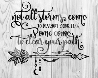 Storms Clear Your Path - PNG - SVG