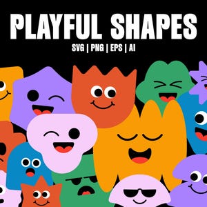 Könnte beinhalten: Auf schwarzem Hintergrund steht in Weiß "PLAYFUL SHAPES" und "SVG | PNG | EPS | AI". Das Bild zeigt zahlreiche bunte, cartoonartige Formen mit ausdrucksstarken Gesichtern, darunter Sterne, Blumen und abstrakte Formen, jede mit einzigartigen Ausdrücken.