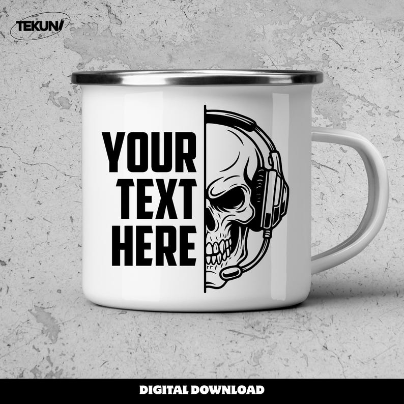 May include: White enamel mug with a black skull wearing a headset graphic. The mug has the text "YOUR TEXT HERE" in bold black letters. The words "DIGITAL DOWNLOAD" are at the bottom.