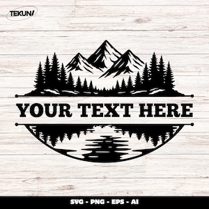 May include: Black and white mountain and forest silhouette design with the text "YOUR TEXT HERE". The design includes a mountain range, trees, and a reflection in a body of water. The background is a light wood grain.