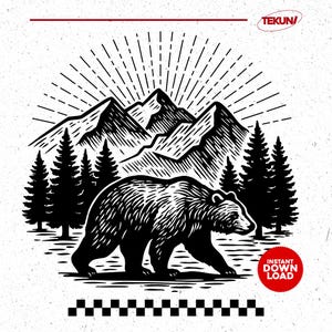 May include: Black and white illustration of a bear walking in front of mountains and pine trees, with sun rays in the background. The image has the text "INSTANT DOWNLOAD" in a red circle.