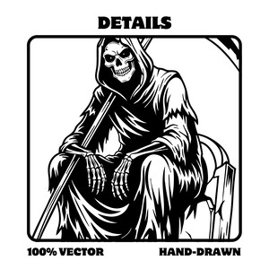 May include: Black and white illustration of the Grim Reaper, seated and holding a scythe. The image includes the text "DETAILS", "100% VECTOR", and "HAND-DRAWN". The Reaper is wearing a hooded cloak and has a skeletal face.