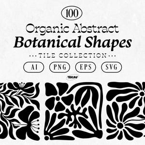 Op de afbeelding: Digitaal ontwerp met 100 organische abstracte botanische vormen in zwart op wit. Het ontwerp bevat bloemen- en bladpatronen, met de tekst "Organic Abstract Botanical Shapes". Bestandsformaten: AI, PNG, EPS en SVG.