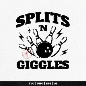 Splits 'n Giggles, Funny Bowling Team T-shirt Design - Instant download