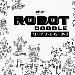 Peut inclure: Illustration en noir et blanc de divers robots. Le texte « ROBOT DOODLE » est affiché en gras, en noir. L'image comprend également le texte « AI - PNG - EPS - SVG ».