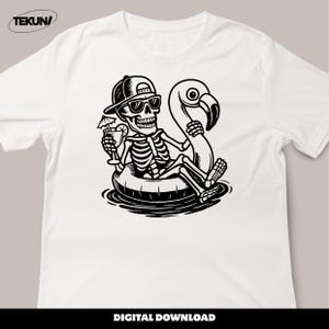 May include: White t-shirt featuring a black and white graphic of a skeleton wearing sunglasses and a cap, relaxing on a flamingo float with a cocktail. The text "DIGITAL DOWNLOAD" is at the bottom.