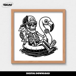 May include: Black and white illustration of a skeleton wearing sunglasses and a baseball cap, relaxing on a flamingo pool float. The skeleton holds a cocktail with a tiny umbrella. The image is framed in a wooden frame. The words "DIGITAL DOWNLOAD" are at the bottom.