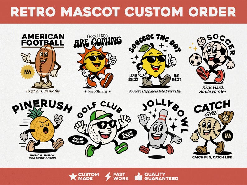 May include: A collection of retro mascot illustrations featuring various sports and activities. The mascots are cartoon-like and have a vintage style. The illustrations include American football, soccer, golf, bowling, pineapple, lemon, and baseball. Each mascot has a unique design and a slogan related to the sport or activity.