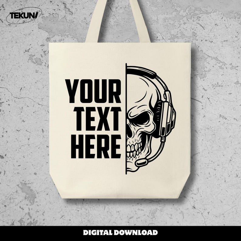 May include: Cream-colored tote bag featuring a black graphic of a skull wearing a headset. The left side of the bag has the text "YOUR TEXT HERE" in bold, black letters. The bag has two cream-colored handles and the words "DIGITAL DOWNLOAD" at the bottom.