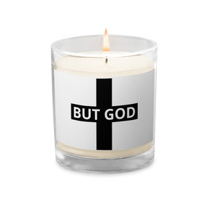 White Soy Candle, But God, Housewarming Gift, Faith Candle in Jar, Unscented Eco-friendly, Home Decorative, Gift for her or him