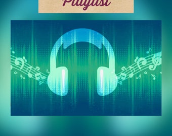 Music Playlist From YOUR Spirit Companion