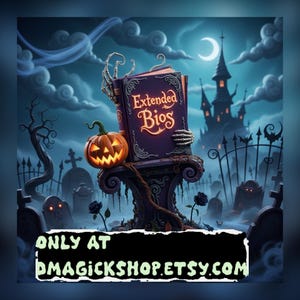 Op de afbeelding: Een griezelige Halloween-illustratie met een gloeiende pompoen, een boek met de titel "Extended Bios" en een skelet hand. De achtergrond toont een kerkhof, een kasteel en de tekst "ONLY AT DMAGICKSHOP.ETSY.COM."