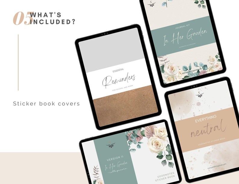 May include: Five different Goodnotes sticker book covers. The covers feature a variety of designs, including floral patterns, watercolor backgrounds, and minimalist text. The text on the covers includes "In Her Garden", "Essential Reminders", "Version II In Her Garden", "Goodnotes Sticker Book", and "Everything Neutral Goodnotes Sticker Book".