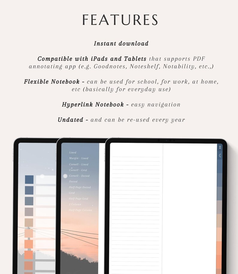 May include: Digital notebook displayed on tablets. The image shows the features of the notebook, including instant download, compatibility with iPads and tablets, and a flexible design for various uses. The notebook is undated and can be reused.