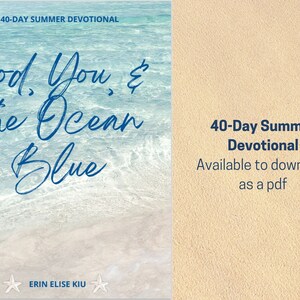 Puede incluir: Un devocional de verano de 40 d&iacute;as titulado "Dios, t&uacute; y el oc&eacute;ano azul" de Erin Elise Kiu. La portada presenta un oc&eacute;ano azul con olas blancas rompiendo en una playa de arena.