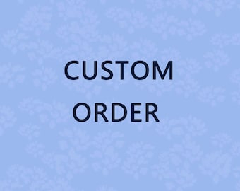 Custom Order