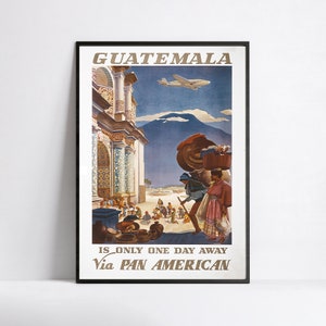 HD Poster - A3, A2, A1, A0, 24x36in, 50x70cm ... - Pan Am Poster - Guatemala - Vintage Airline Poster