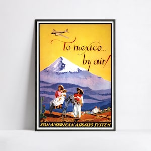 Vintage Reiseplakat - Panamerikanisch - Mit dem Flugzeug nach Mexiko - A3, A2, A1, 24x36 in, 50x70cm ...
