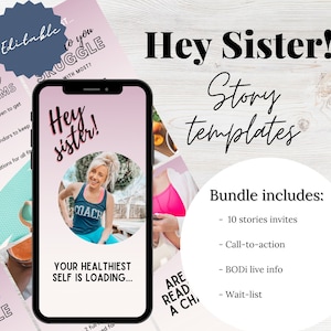 Puede incluir: Un teléfono inteligente muestra una plantilla de historia "Hey Sister!" con una foto de una mujer con ropa deportiva. La imagen incluye el texto: "Your Healthiest Self Is Loading..." y "Bundle includes: 10 stories invites, Call-to-action, BODi live info, Wait-list."
