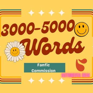 3000-5000 Word Fanfic Commission