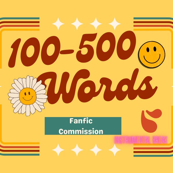 100-500 Word Fanfic Commission