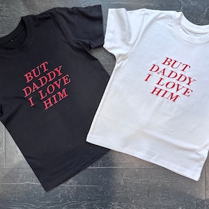 But Daddy I Love Him y2k Style Baby Tee