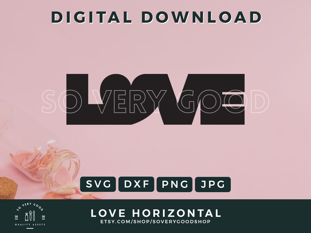 Valentines Love Heart Horizontal · SVG DXF PNG Jpg · Digital Download ...