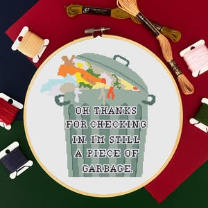Still a Piece of Garbage! Meme Cross Stitch Pattern PDF, Funny cross stitch, modern cross stitch, quote cross stitch