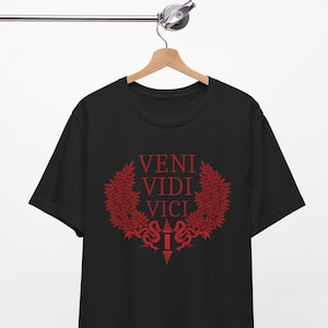 Veni Vidi Vici T-Shirt: Latin Quote, Ancient Rome, Motivational Tee