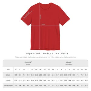 May include: A solid red short-sleeve t-shirt with an overlaid diagram indicating length, width, and sleeve length. Below the shirt is a size chart titled Super-Soft Unisex Tee Shirt, listing measurements in inches and centimetres for sizes XS to 5XL.