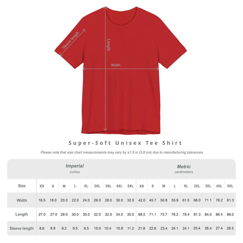 May include: A solid red short-sleeve t-shirt with an overlaid diagram indicating length, width, and sleeve length. Below the shirt is a size chart titled Super-Soft Unisex Tee Shirt, listing measurements in inches and centimetres for sizes XS to 5XL.