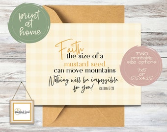 Printable Card of Encouragement for Friend | Faith The Size of a Mustard Seed | Nothing is Impossible for You | Encouraging Scripture