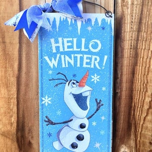 Hello Winter Olaf sign.