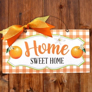 Home Sweet Home Orange sign.