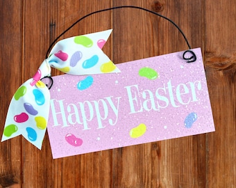 Happy Easter Jelly Bean sign 3x6 inch.