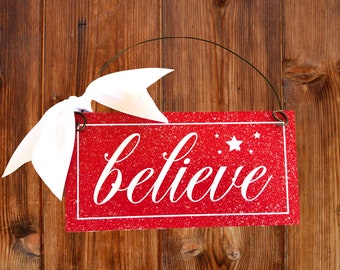 Believe Christmas mini sign 3x6 in.