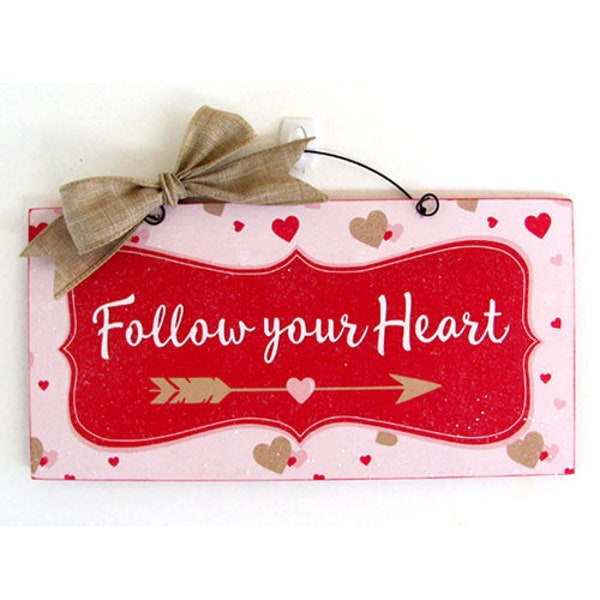 Follow your heart sign.