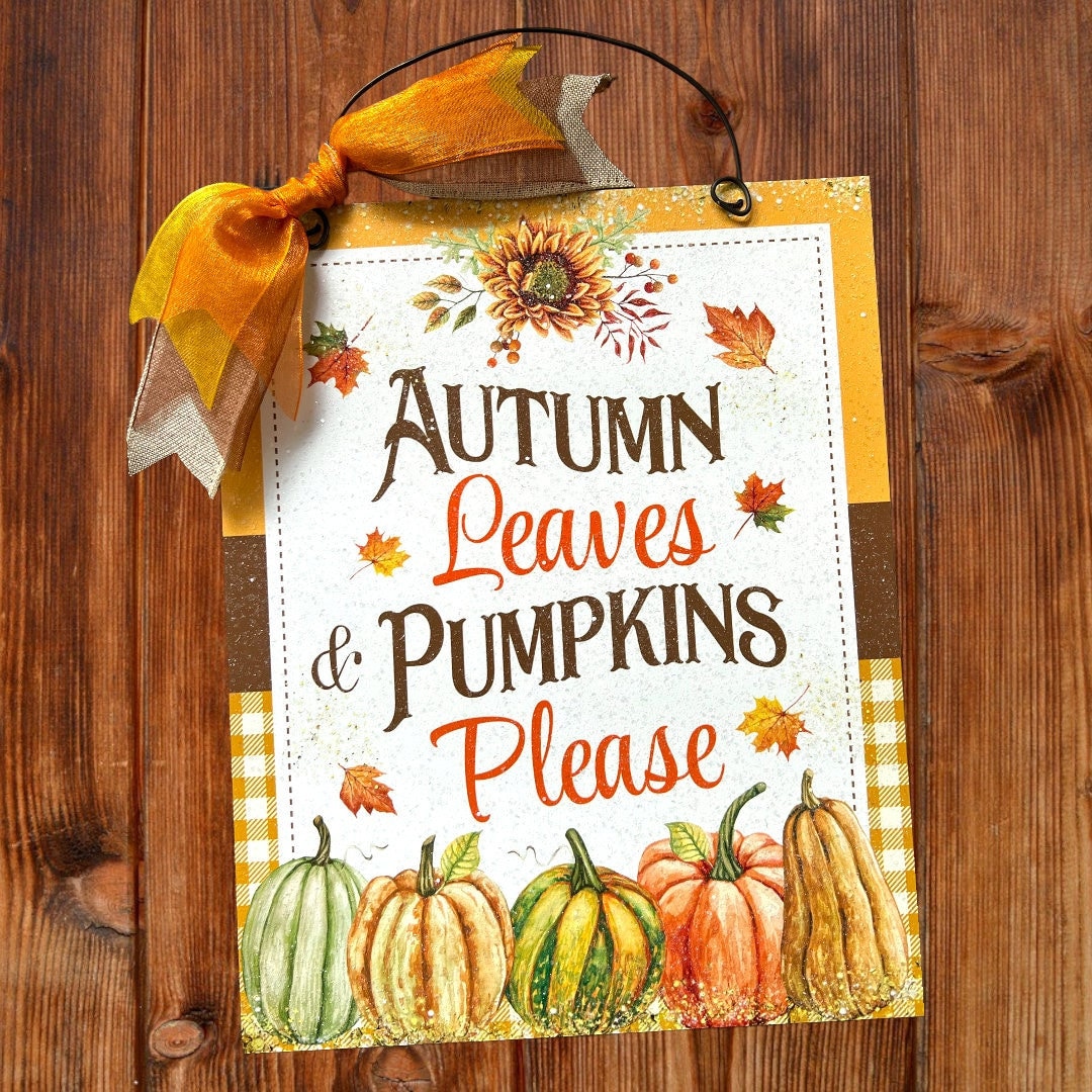Autumn Leaves and Pumpkins Please. 8x10 Wood Sign. - Etsy