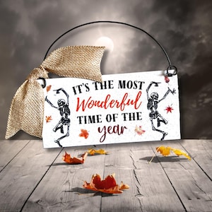 It's the Most WonderfulTime of the Year mini sign 3x6 inches. Wood or metal options.