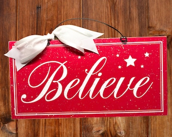 Believe Christmas 6x12 inch sign.