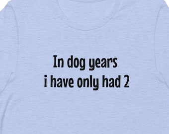 In Hunde Jahren hatte ich nur 2