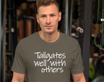 Tailgates gut mit anderen Unisex T-Shirt