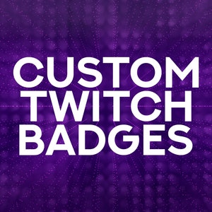 6 Benutzerdefinierte Twitch Sub Badges