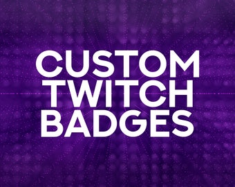 6 Custom Twitch Sub Badges