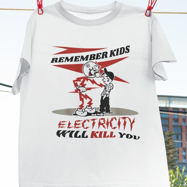 Remember Kids Electricity Kills Shirt Etsy