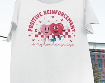 Positive Reinforcement Is My Love Language vintage T-shirt, shirt gedragsanalist neurodiversiteit, T-shirt gedragsanalist, shirt Aba Therapy