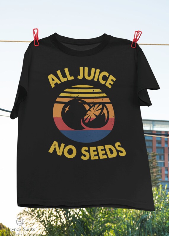 Juice No Seeds Funny Vasectomy Vintage 