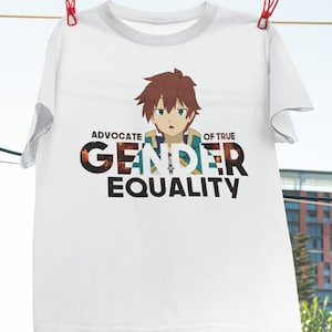 May include: White t-shirt featuring a cartoon anime character and the text "Advocate of True Gender Equality".