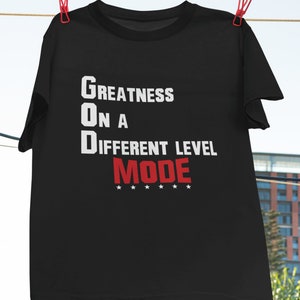 Greatness on A Different Level Mode God Mode Saying Vintage T-shirt ...