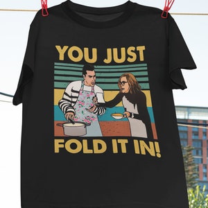 You Just Fold It In Vintage T-Shirt, David Rose Shirt, Moira Rose Shirt, Family Dinner TV Show, Schitt&#39;s Creek Fan, Schitt&#39;s Creek Shirt